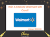 $100.00 Walmart Gift Card!  sweepstakes
